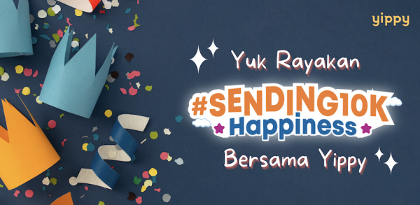 Rayakan #Sending10KHappiness Bersama Yippy!